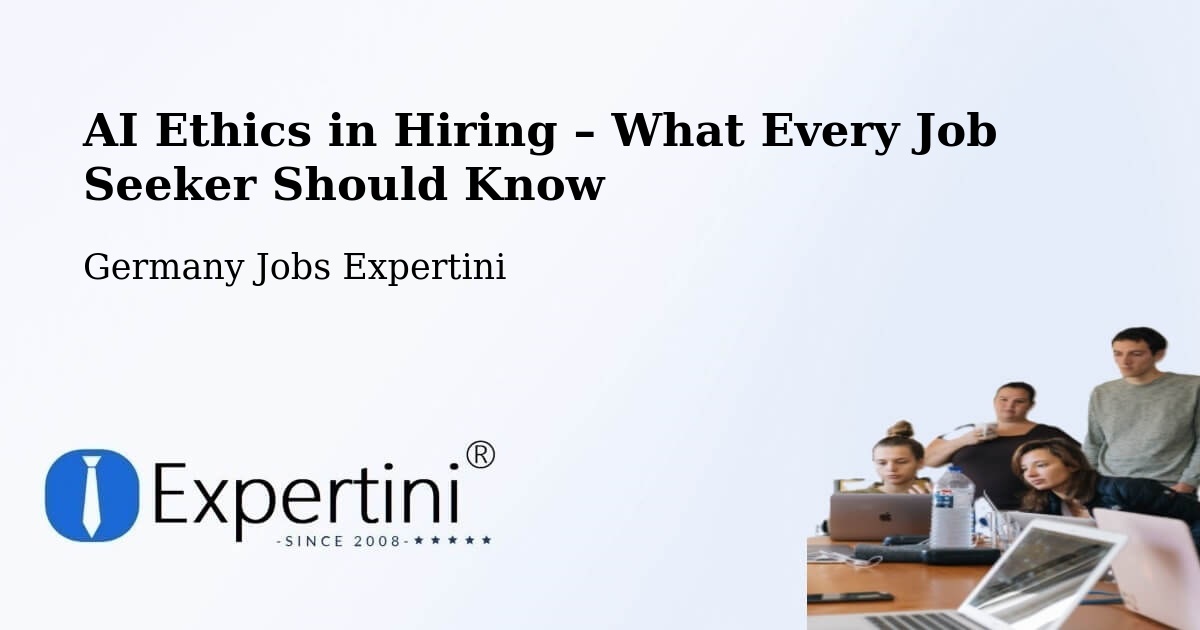 AI Ethics in Recruitment & Hiring – Tutzing - Tutzing, Germany Jobs Expertini