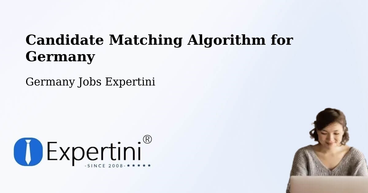 Candidate Matching Algorithm Overview – Tutzing - Germany Jobs Expertini