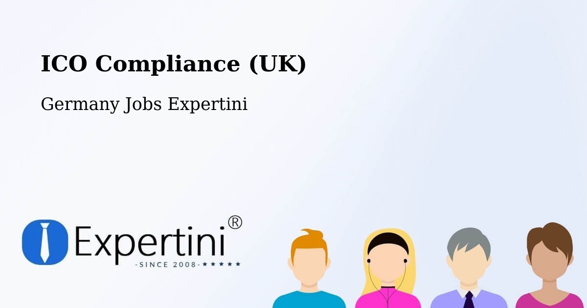 UK Data Protection & ICO Compliance – Tutzing - Germany Jobs Expertini